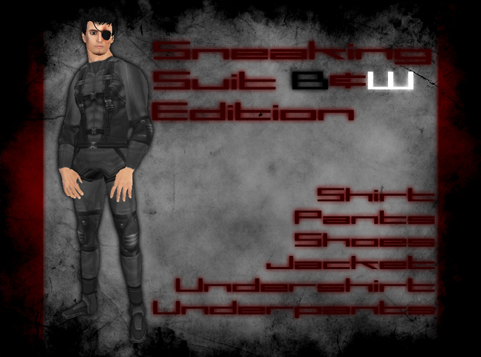 [Sneaking Suit B&W Edition.]