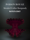 POISON ROUGE Abrahel Collar Burgundy