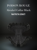 POISON ROUGE Abrahel Collar Black