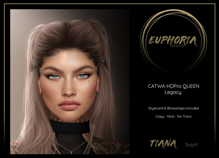 EUPHORIA Shapes - TIANA Shape ( CATWA HDPro Queen )