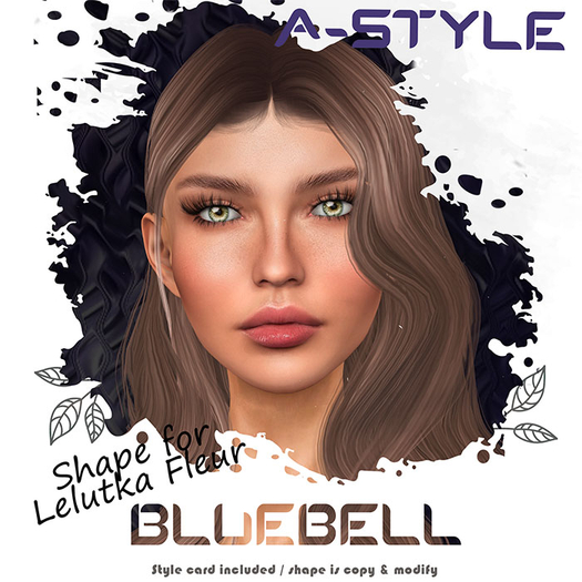A-Style : Bluebell (shape for Lelutka Fleur)