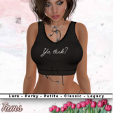 Crop Top - Ya Think?