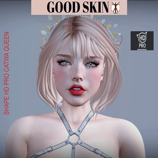 Good Skin - Shape  HD PRO CATWA QUEEN ROSE
