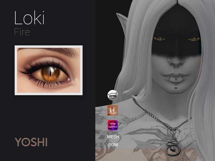 YOSHI - Loki Eyes - Fire