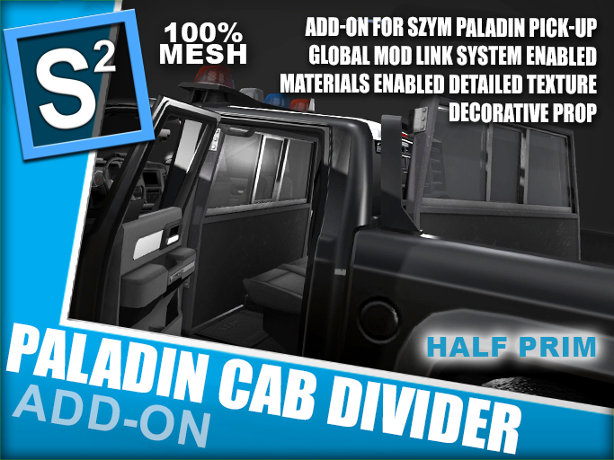 S2 SZYM Paladin Cab Divider Add-On