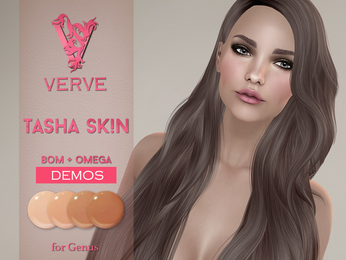 DEMO *VERVE* TASHA Skin BOM + Omega 