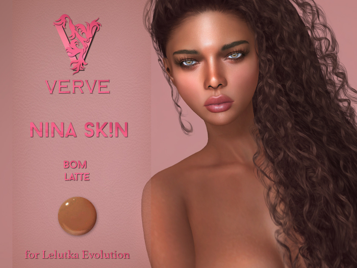 *VERVE* NINA BOM Skin (Latte)