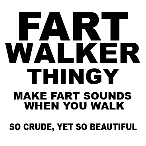 Walkin Farts
