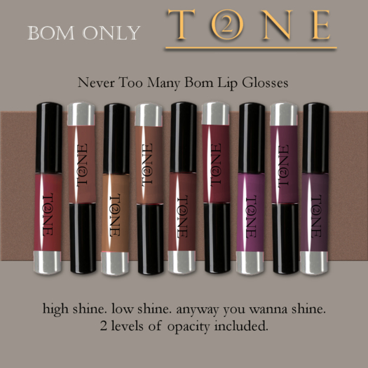 TONE 2 - Never Too Many Bom Lips Gloss Col (ADD)