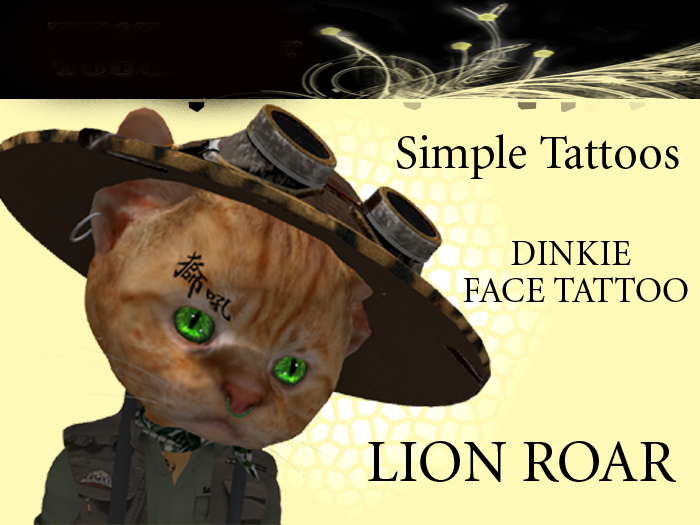 RT - SIMPLE TATTOOS - DINKIE FACE TATTOO- LION ROAR