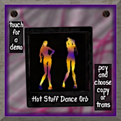 Hot Stuff Dance Orb