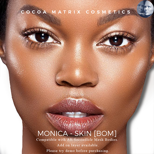 ! CocoaMatrix ! Monica SKIN - BOM