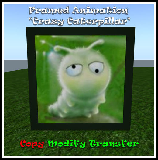 *TLD* Framed Animation-Crazy Caterpillar