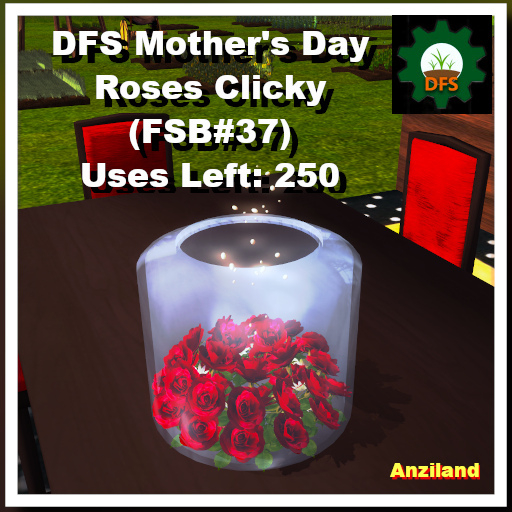 DFS Mother's Day Roses Clicky (FSB#37) Uses Left: 250