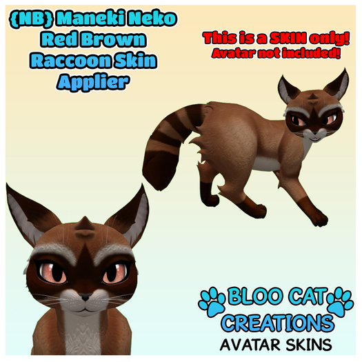 {NB} Maneki Neko - Red Brown Raccoon (BCC) - SKIN APPLIER