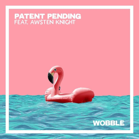 Patent Pending - Wobble ft. Awsten Knight  Dancer