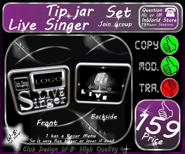 * Tip jar * Live Singer * Join Group *