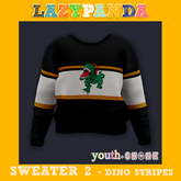 LazyPanda - Sweater 2  Dino Stripes (Y)