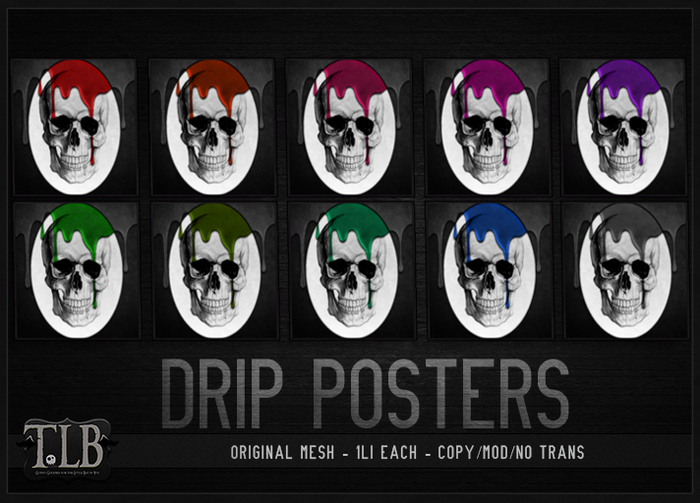 !TLB - Drip Posters