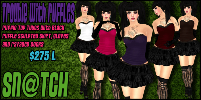 :::Sn@tch Trouble With Ruffles::: * SPECIAL MARKETPLACE PRICE*