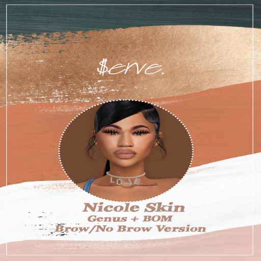 $erve. Nicole Skin Unpacker