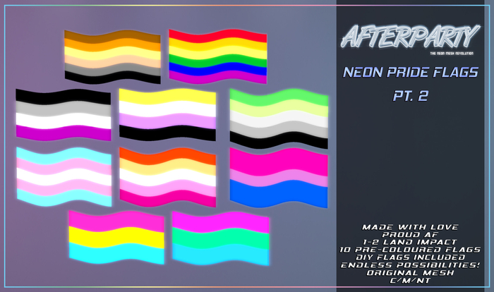 Afterparty - Neon Pride Flags Pt.2