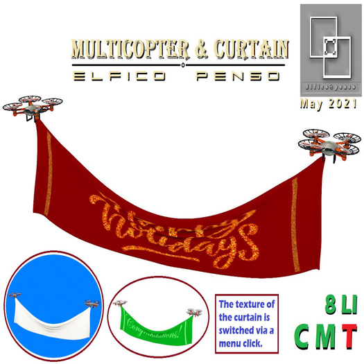 Elfico penso: Multicopter & Curtain