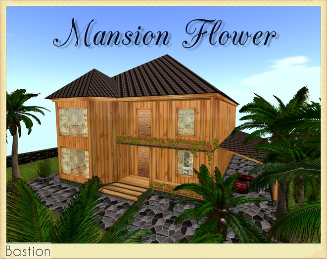 * Mansion Flower *