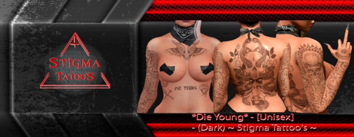 *Die Young* - [Unisex] ~ Stigma Tattoo's ~