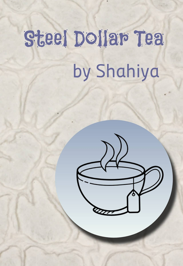 Steel Dollar Tea by Shahiya