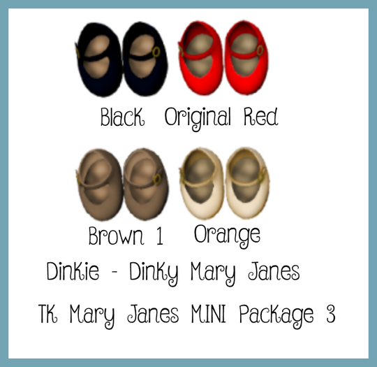 TK Mary Janes MINI Package 3
