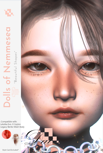 Nemmesea * Dolls Shapes * - Dai (Lel EvoXCeylon & Lega(f))