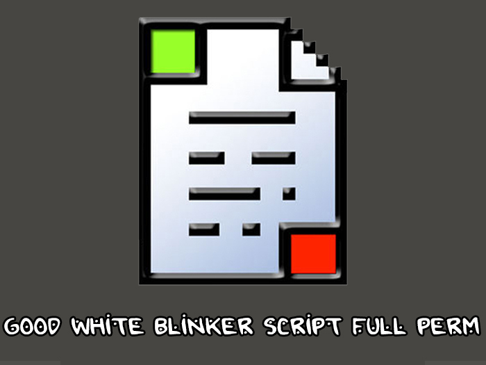 good white blinker script full perm