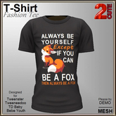 Fashion Tee [2cute] Be A Fox