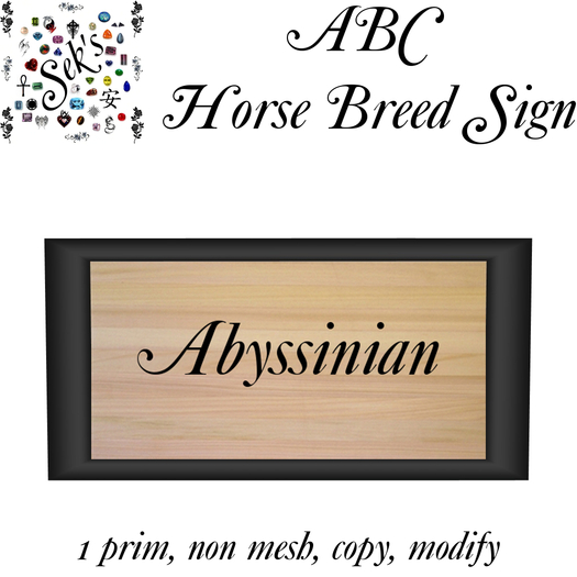 Sek's ABC Horse Breed Sign - Abyssinian