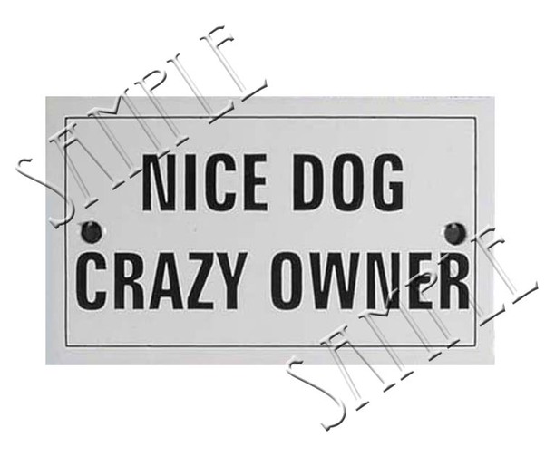 Nice Dog - Crazy Owner