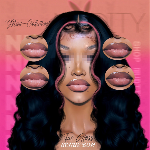 NXDITY-'Tai Gloss'-Mini Collection