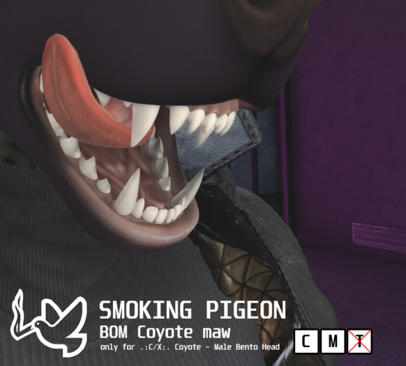 (SMOKING PIGEON) BOM Coyote maw