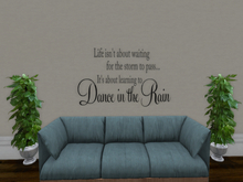 Vinyl Wall Lettering - Dance In The Rain Wall Decal - Wall Art