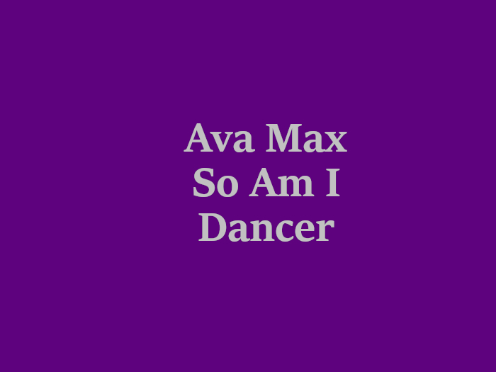 Ava Max-So Am I