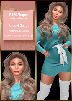 Second Life Marketplace - B&M Shapes - Raquel Shape CATWA HDPRO Majer Edged
