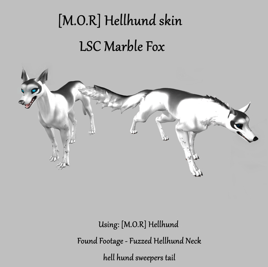 [M.O.R] hellhund : LSC marble fox mod
