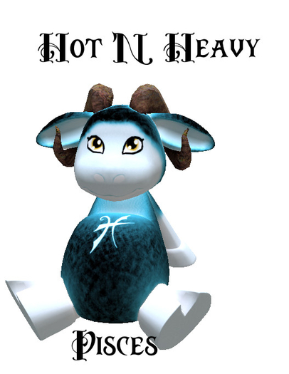 Hot N Heavy - Sheep Pisces