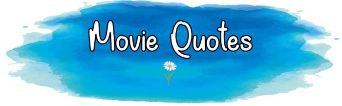 Trivia Daze - Movie quotes - For Trivia Balls
