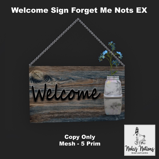 Welcome Sign Forget Me Nots EX