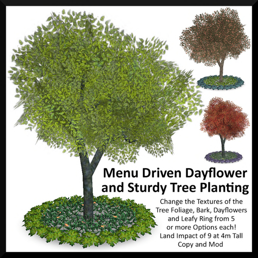 Menu Driven Dayflower and Sturdy Tree Planting