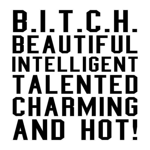 B.I.T.C.H Poster
