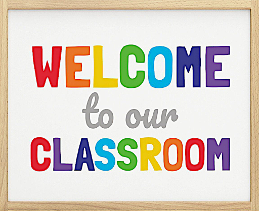 Sign - School - Classroom Welcome