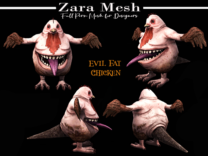 Zara Mesh - Horror - Evil Fat Chicken - FULL PERM MESH