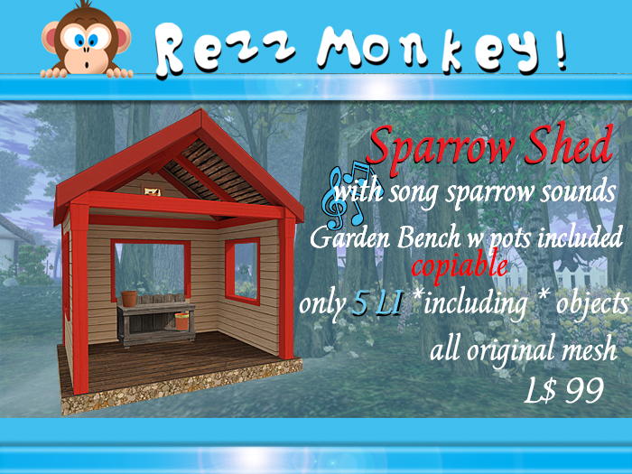 Rezz Monkey! Sparrow Garden Shed